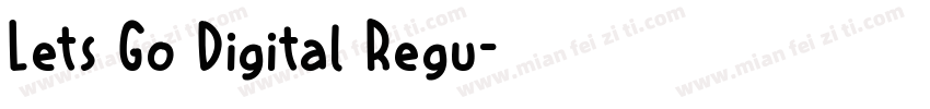 Lets Go Digital Regu字体转换